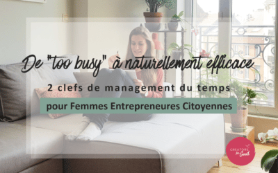 2 clefs de management du temps pour les femmes Entrepreneures Citoyennes