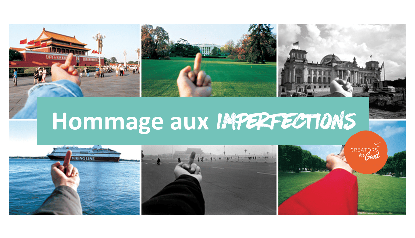 Hommage aux imperfections