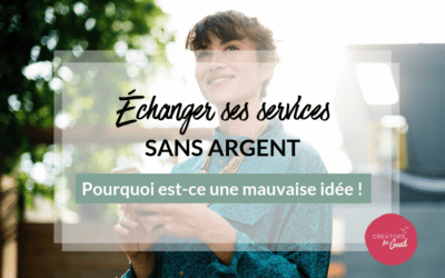 Échanger ses services sans argent : pourquoi est-ce une mauvaise idée !