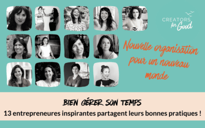 Bien gérer son temps : 13 entrepreneures inspirantes partagent leurs bonnes pratiques !