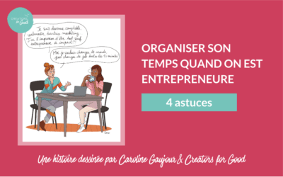 Comment bien organiser son temps quand on est entrepreneure ?