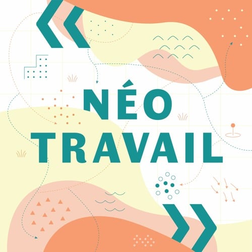 néotravail podcast